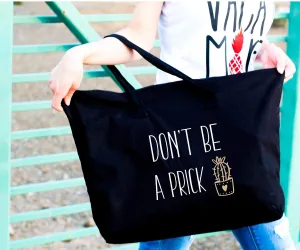 Don't be a prick cactus tote bag - Large tote bag for women - Funny totes for her - Bags under 20